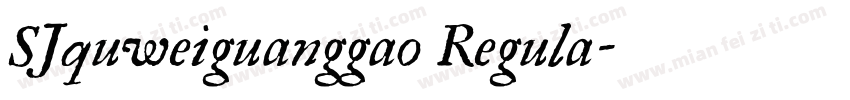 SJquweiguanggao Regula字体转换